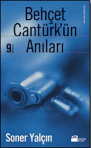 Behçet Cantürk’ün Anıları