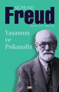 Yaşamım ve Psikanaliz Yaşamım ve Psikanaliz