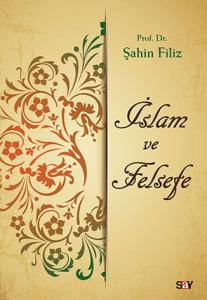 İslam ve Felsefe İslam ve Felsefe