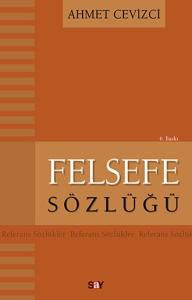 Felsefe Sözlüğü Felsefe Sözlüğü