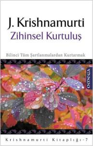 Krishnamurti Kitaplığı – 7 / Zihinsel Kurtuluş
