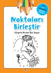 Zeka ve El Becerileri Geliştirme Etkinlikleri / Noktaları Birleştir Zeka ve El Becerileri Geliştirme Etkinlikleri / Noktaları Birleştir