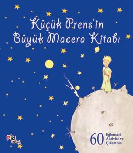 Küçük Prens’in Büyük Macera Kitabı – 60 Eğlenceli Aktivite ve Çıkartma Küçük Prens’in Büyük Macera Kitabı – 60 Eğlenceli Aktivite ve Çıkartma