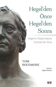 Hegel’den Önce Hegel’den Sonra