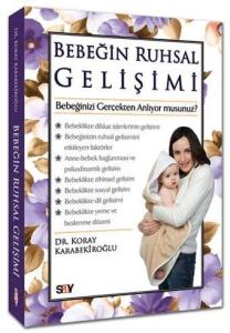 Bebeğin Ruhsal Gelişimi: Bebeğinizi Gerçekten Anlıyor musunuz? Bebeğin Ruhsal Gelişimi: Bebeğinizi Gerçekten Anlıyor musunuz?