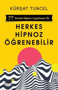 Herkes Hipnoz Öğrenebilir - 77 Resimli Hipnoz Uygulaması İle Herkes Hipnoz Öğrenebilir - 77 Resimli Hipnoz Uygulaması İle