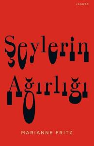 Şeylerin Ağırlığı Şeylerin Ağırlığı