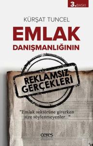 Emlak Danışmanlığının Reklamsız Gerçekleri Emlak Danışmanlığının Reklamsız Gerçekleri
