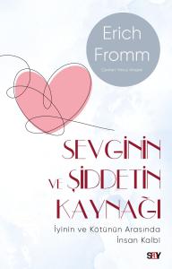 Sevginin ve Şiddetin Kaynağı (Modern Kapak)
