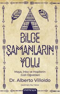 BİLGE ŞAMANLARIN YOLU BİLGE ŞAMANLARIN YOLU