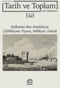 Tarih ve Toplum Yeni Yaklaşımlar Sayı: 26 - Güz 2025