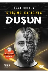 Girişimci Kafasıyla Düşün Girişimci Kafasıyla Düşün