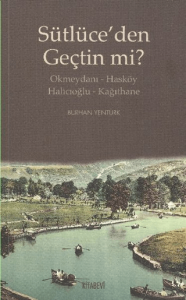 Sütlüce’den Geçtin mi?