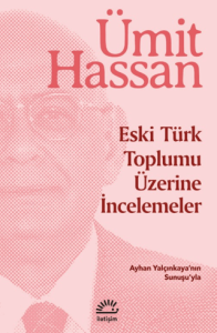 Eski Türk Toplumu Üzerine İncemeler