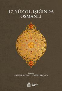 17. Yüzyıl Işığında Osmanlı (Renkli Baskı) 17. Yüzyıl Işığında Osmanlı (Renkli Baskı)