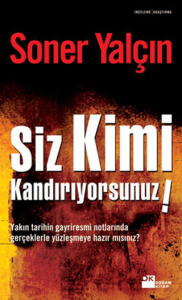 Siz Kimi Kandırıyorsunuz!Z