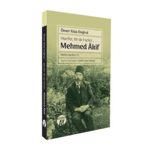 Marifet, Bir de Fazilet… Mehmed Âkif