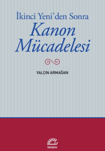 İkinci Yeni'den Sonra - Kanon Mücadelesi