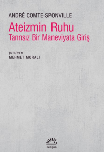 Ateizmin Ruhu - Tanrısız Bir Maneviyata Giriş