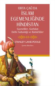 Ortaç Çağ’da İslam Egemenliğinde Hindistan Ortaç Çağ’da İslam Egemenliğinde Hindistan