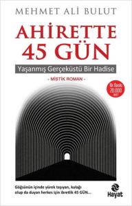 Ahirette 45 Gün