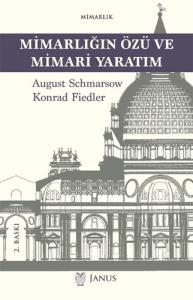 Mimarlığın Özü ve Mimari Yaratım Mimarlığın Özü ve Mimari Yaratım