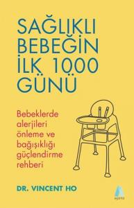 Sağlıklı Bebeğin İlk 1000 Günü Sağlıklı Bebeğin İlk 1000 Günü