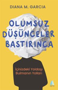 Olumsuz Düşünceler Bastırınca Olumsuz Düşünceler Bastırınca