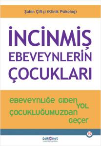 İncinmiş Ebeveynlerin Çocukları İncinmiş Ebeveynlerin Çocukları