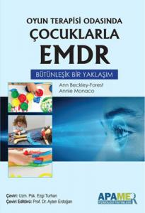 Oyun Terapisi Odasında Çocuklarla EMDR Oyun Terapisi Odasında Çocuklarla EMDR
