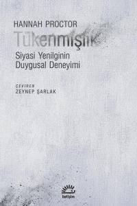 Tükenmişlik - Siyasi Yenilginin Duygusal Deneyimi
