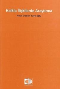 Halkla İlişkilerde Araştırma Halkla İlişkilerde Araştırma