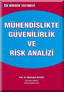 Mühendislikte Güvenilirlik ve Risk Analizi