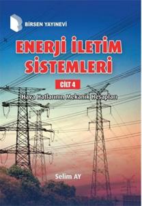 Enerji İletim Sistemleri Cilt - 4 Enerji İletim Sistemleri Cilt - 4