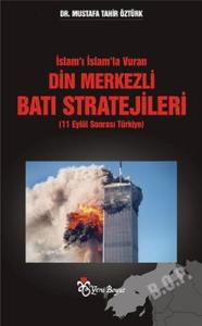 Din Merkezli Batı Stratejileri Din Merkezli Batı Stratejileri