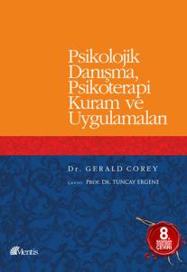 Psikolojik Danışma, Psikoterapi Kuram ve Uygulamaları Psikolojik Danışma, Psikoterapi Kuram ve Uygulamaları
