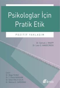 Psikologlar İçin Pratik Etik Psikologlar İçin Pratik Etik