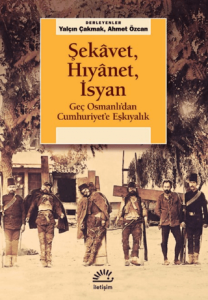 Şekavet, Hıyanet, İsyan