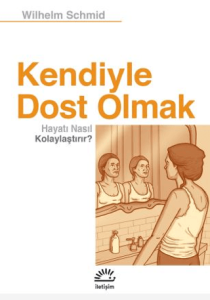 Kendiyle Dost Olmak