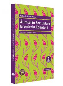 Âlimlerin Zorlukları ve Erenlerin Edepleri