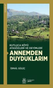 Annemden Duyduklarım
