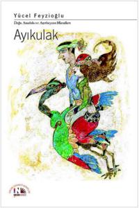 Ayıkulak - Doğu Anadolu ve Azerbaycan Masalları