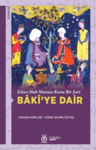 Bâkî’ye Dair Bâkî’ye Dair