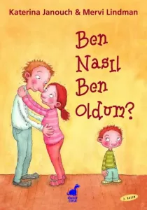 Ben Nasıl Ben Oldum?