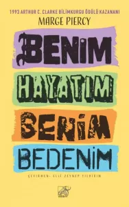 Benim Bedenim Benim Hayatım Benim Bedenim Benim Hayatım
