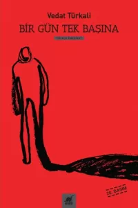 Bir Gün Tek Başına Bir Gün Tek Başına