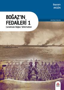 Boğaz'ın Fedaileri 1 - Çanakkale Boğazı Tahkimatları