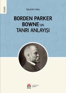 Borden Parker Bowne'un Tanrı Anlayışı