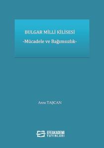 BULGAR MİLLİ KİLİSESİ-Mücadele ve Bağımsızlık-