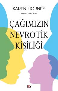 Çağımızın Nevrotik Kişiliği Çağımızın Nevrotik Kişiliği
